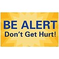 Safety Banners; Be Alert DonT Get Hurt!, 3Ft X 5Ft