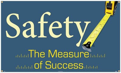 Safety Banners; Safety The Measure Of Success, 3Ft X 5Ft