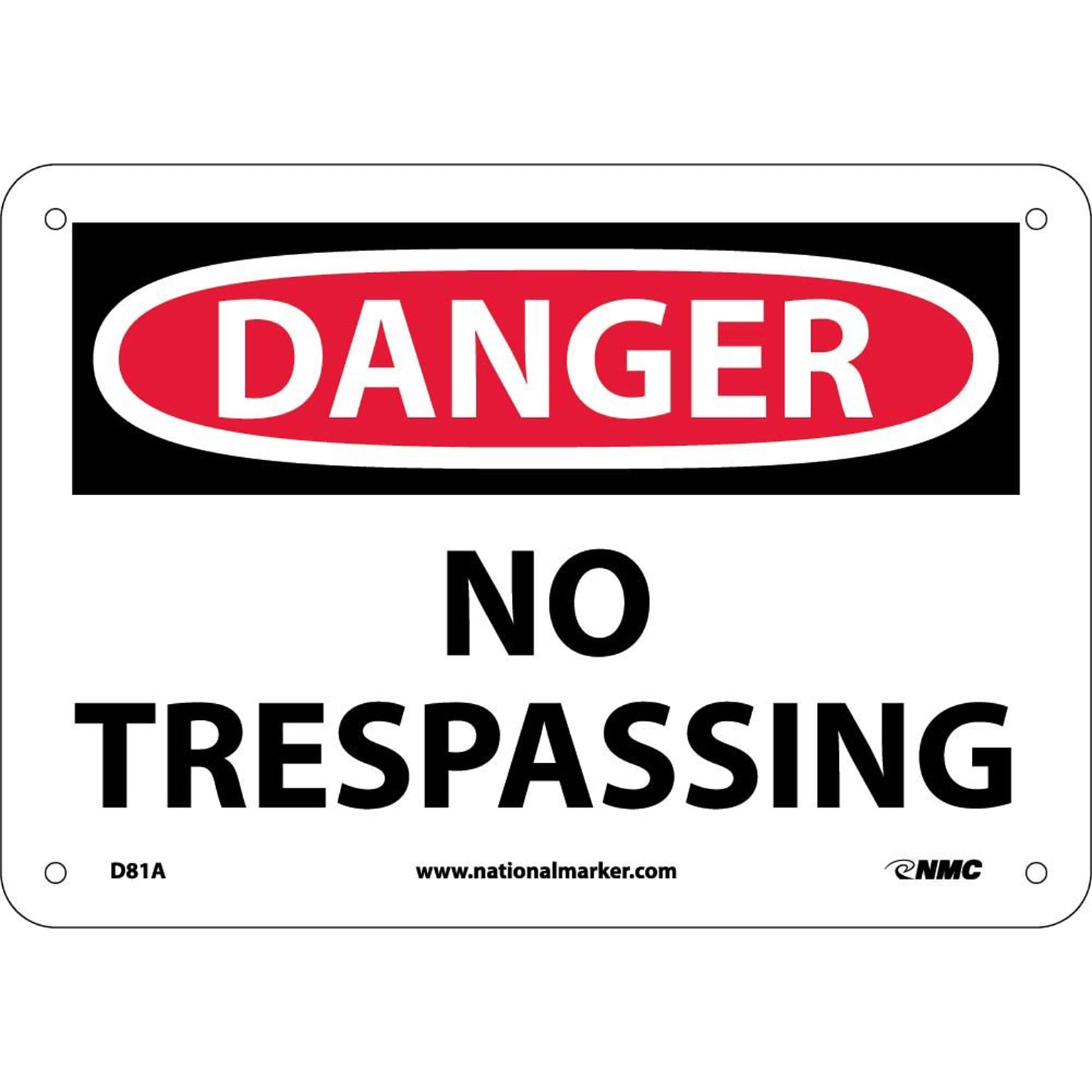 No Tresspassing, 7X10, .040 Aluminum, Danger Sign