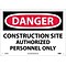 Danger Signs; Construction Site Authorized Personnel Only, 10X14, Fiberglass