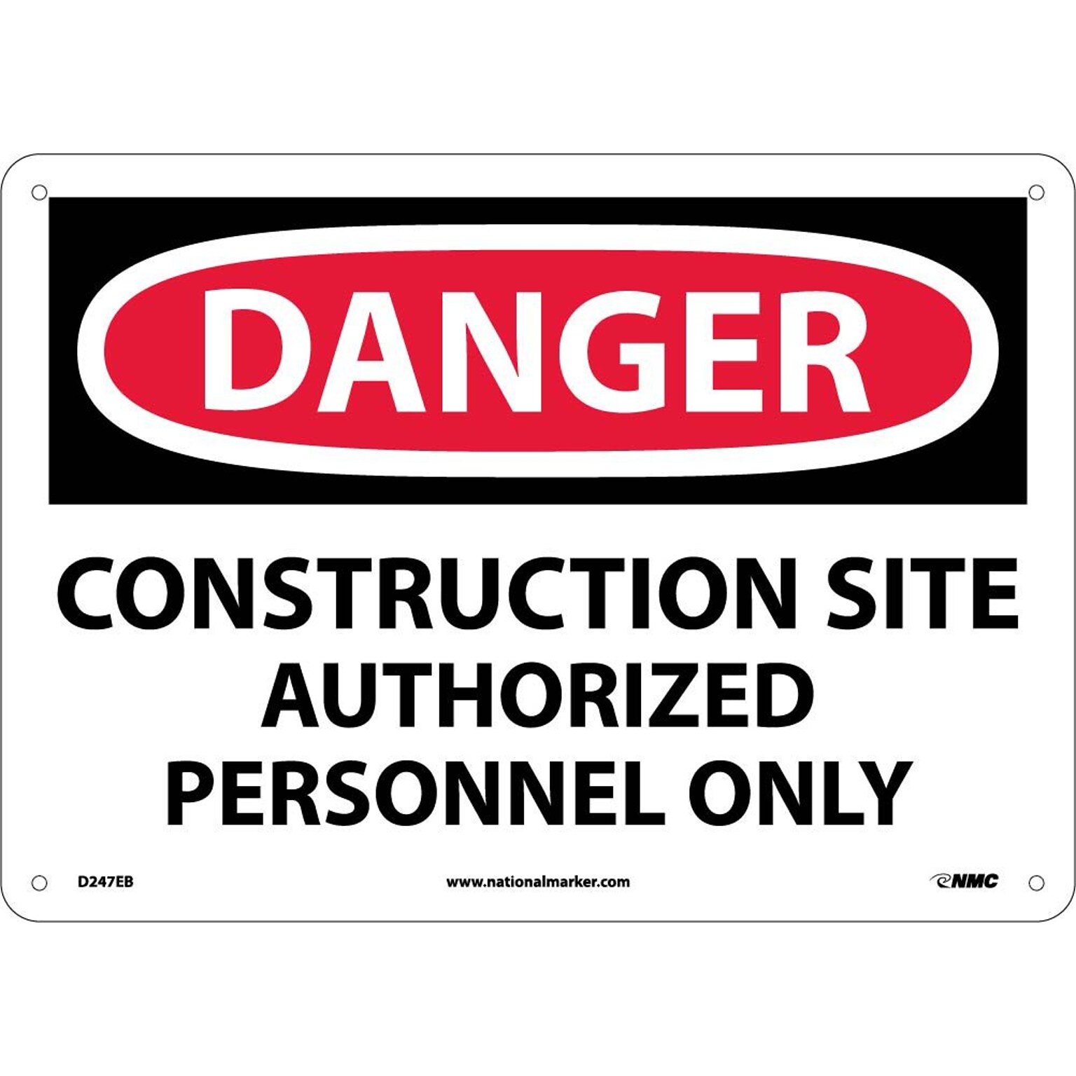 Danger Signs; Construction Site Authorized Personnel Only, 10X14, Fiberglass