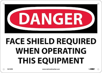 Danger Signs; Face Shield Required When Operating This. . ., 10X14, Rigid Plastic