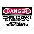 Danger Confined Space Hazardous Area Unauthorized Personnel Keep Out; 7X10, .040 Aluminum