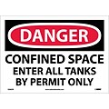 Danger Labels; Confined Space Enter All Tanks By. . ., 10X14, Adhesive Vinyl