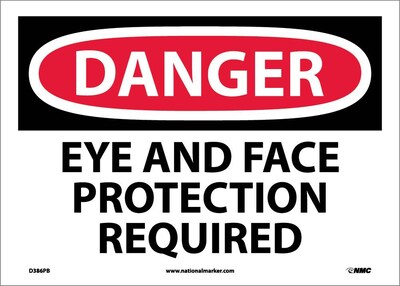 Danger Labels; Eye And Face Protection Required, 10X14, Adhesive Vinyl