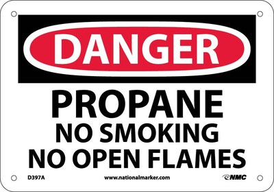 Danger Signs; Propane No Smoking No Open Flames, 7X10, .040 Aluminum
