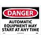 Danger Labels; Automatic Equipment May Start At Anytime, 10X14, Adhesive Vinyl
