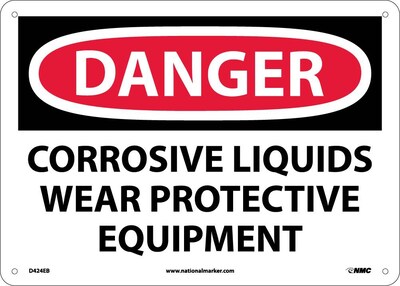 Danger Signs; Corrosive Liquids Wear Protective Equipment, 10X14, Fiberglass