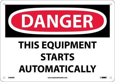 Danger Signs; This Equipment Starts Automatically, 10X14, Rigid Plastic