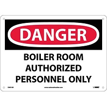 Boiler Room Authorized Personnel Only, 10X14, .040 Aluminum, Danger Sign