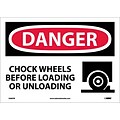 Danger Labels; Chock Wheels Before Loading Or Unloading, Graphic, 10X14, Adhesive Vinyl