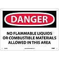 Danger Signs; No Flammable Liquids Or Combustible Materials Allowed In..., 10X14, Rigid Plastic