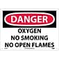 Oxygen No Smoking No Open Flames, 10X14, Rigid Plastic, Danger Sign