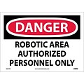 Danger Labels; Robotic Area Authorized Personnel Only, 10X14, Adhesive Vinyl