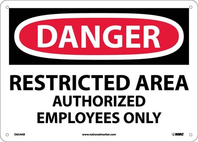 Restricted Area Authorized Employees Only, 10X14, .040 Aluminum, Danger Sign