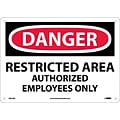 Restricted Area Authorized Employees Only, 10X14, .040 Aluminum, Danger Sign