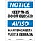 Notice Labels; Keep This Door Closed Bilingual, 14X10, Adhesive Vinyl