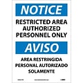 Notice Labels; Restricted Area Authorized Personnel Only Bilingual, 14X10, Adhesive Vinyl