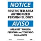 Notice Labels; Restricted Area Authorized Personnel Only Bilingual, 14X10, Adhesive Vinyl