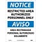 Notice Labels; Restricted Area Authorized Personnel Only Bilingual, 14X10, Adhesive Vinyl