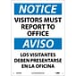 Notice Signs; Visitors Report To Office Bilingual, 14X10, .040 Aluminum