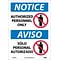 Notice Labels;  Authorized Personnel Only, Bilingual, (W/Graphic), 14X10, Adhesive Vinyl