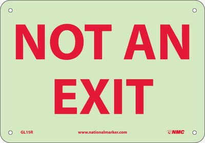 Notice Signs; Not An Exit, 7X10, Glow Rigid
