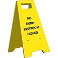 Floor Signs; Heavy Duty, No Entry Restroom Closed, English Only, 10 3/4X24 5/8