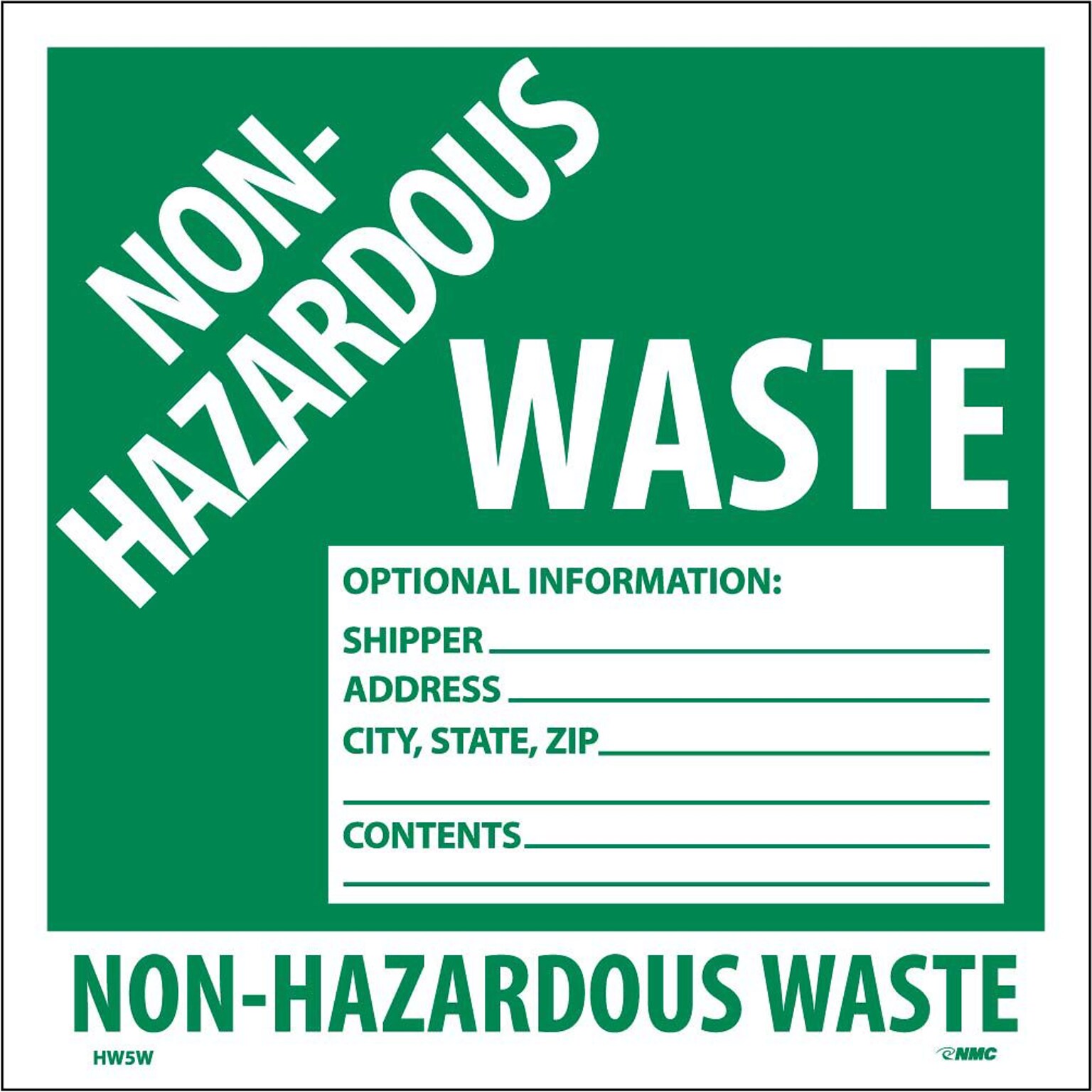 Hazard Labels; Non-Hazardous Waste, 6X6, Adhesive Vinyl, 25/Pk