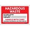 Hazard Labels; Hazardous Waste Handle With Care, 4X6, Adhesive Vinyl, 25/Pk