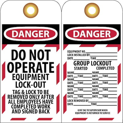 Lockout Tags; Lockout, Danger Do Not Operate Equipment Lock-Out. . ., 6" x 3", Unrippable Vinyl