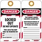 Tag; Danger, Locked Out,Do Not Operate, 6 x 3 1/4, Unrippable Vinyl, 25/Pack