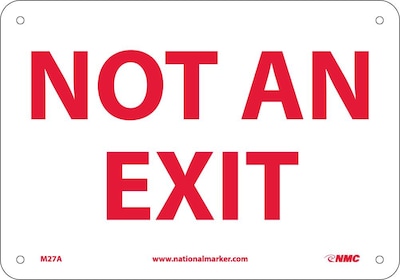 Notice Signs; Not An Exit, .040 Aluminum