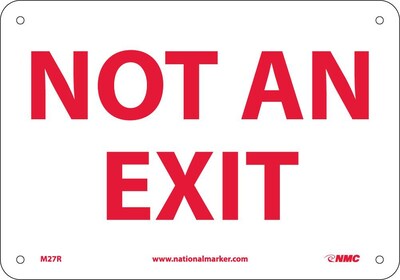 Notice Signs; Not An Exit, 7X10, Rigid Plastic