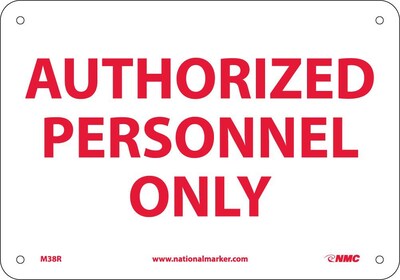 Notice Signs; Authorized Personnel Only, 7X10, Rigid Plastic
