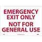 Information Labels; Emergency Exit Only Not For General Use, 10" x 14", Adhesive Vinyl