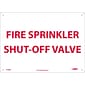 Notice Signs; Fire, Sprinkler Shut Off Valve, 10" x 14", Rigid Plastic