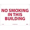 Notice Signs; No Smoking In This Building, 10X14, .040 Aluminum