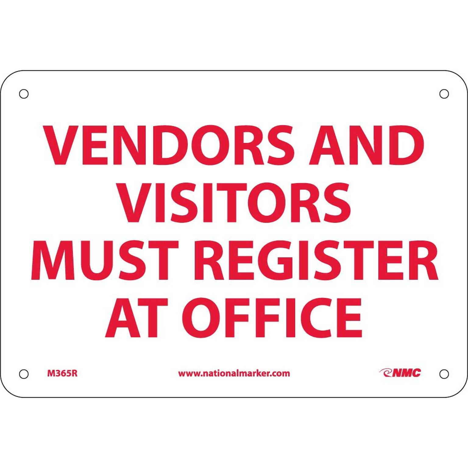 Notice Signs; Vendors & Visitors Must Register At Office, 7 x 10, Rigid Plastic