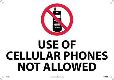 Notice Signs; Use Of Cellular Phones Not Allowed, 14X20, .040 Aluminum