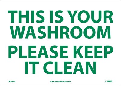 Information Labels; This Is Your Washroom Please Keep It Clean, 10 x 14, Adhesive Vinyl