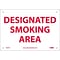 Information Signs; Designated Smoking Area, 7 x 10, Rigid Plastic