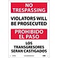 Notice Signs; No Trespassing Violators Will Be Prosecuted, Bilingual, 14X10, .040 Aluminum