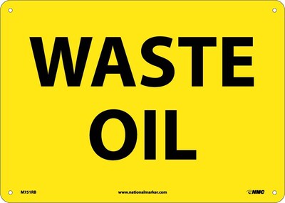 Notice Signs, Waste Oil, 10X14, Rigid Plastic