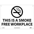 Information Signs; (Graphic) This Is A Smoke Free Workplace, 10X14, .040 Aluminum