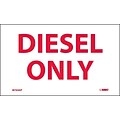 Information Labels;Diesel Only; 3X5, Adhesive Vinyl, 5/Pk