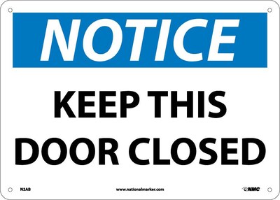 Notice Signs; Keep This Door Closed, 10X14, .040 Aluminum