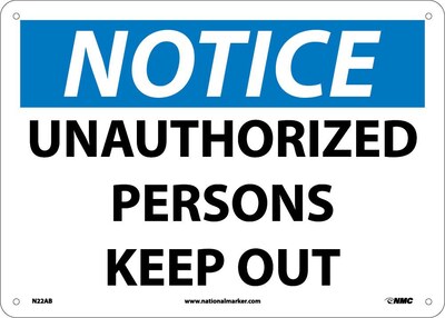 Notice Signs; Unauthorized Persons Keep Out, 10X14, .040 Aluminum