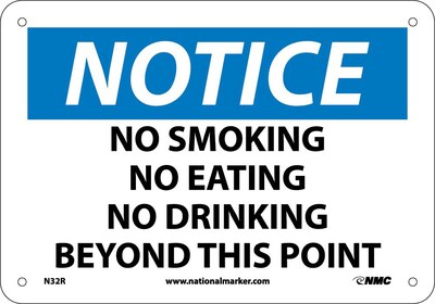 Notice Signs; No Smoking No Eating No Drinking Beyond This Point, 7X10, Rigid Plastic