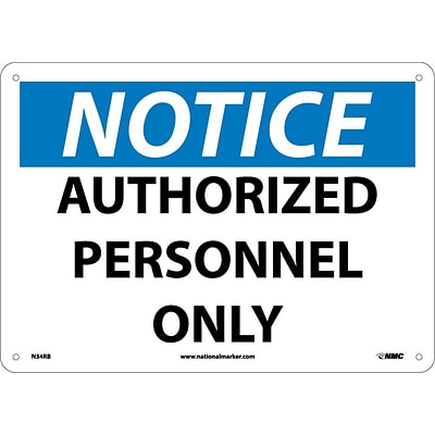Notice Signs; Authorized Personnel Only, 10X14, Rigid Plastic